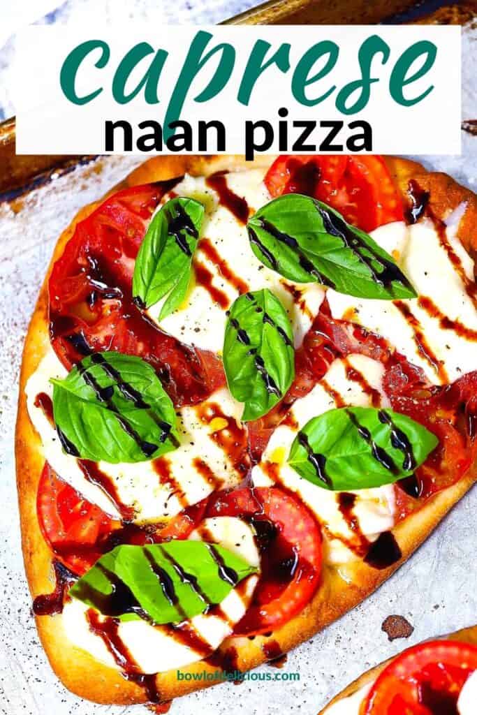 Pinterest image for Caprese Naan Pizza.